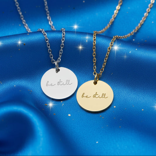 Be Still Necklace