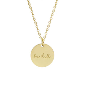 Be Still Necklace