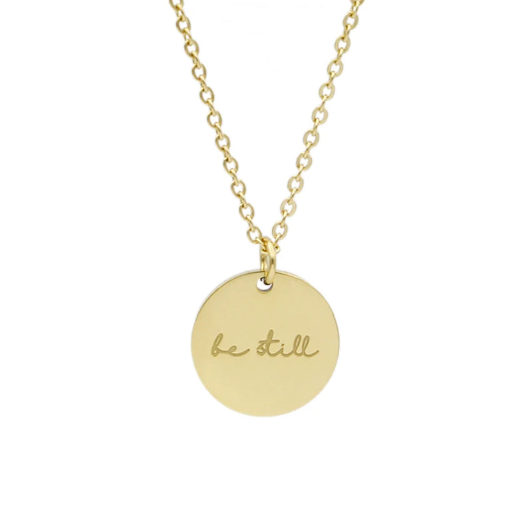 Be Still Necklace