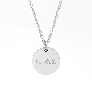 Be Still Necklace