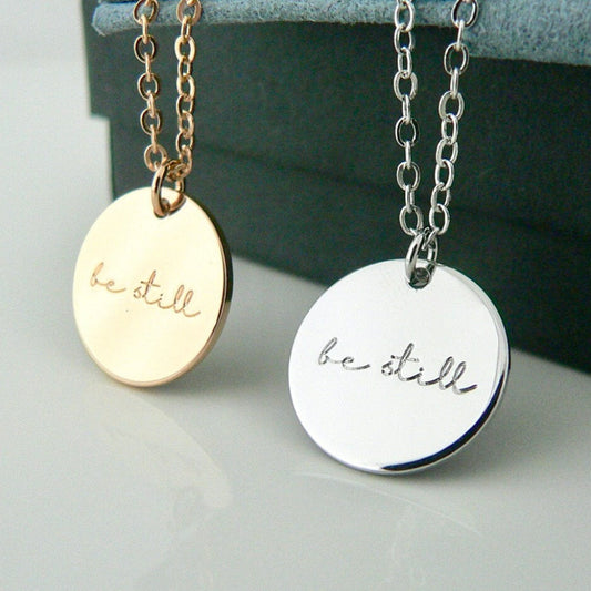 Be Still Necklace